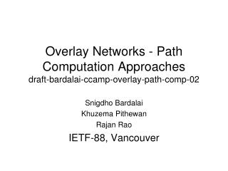 overlay networks path computation approaches draft bardalai ccamp overlay path comp 02