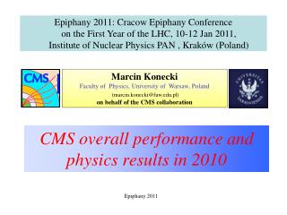CMS overall performance and physics results in 2010