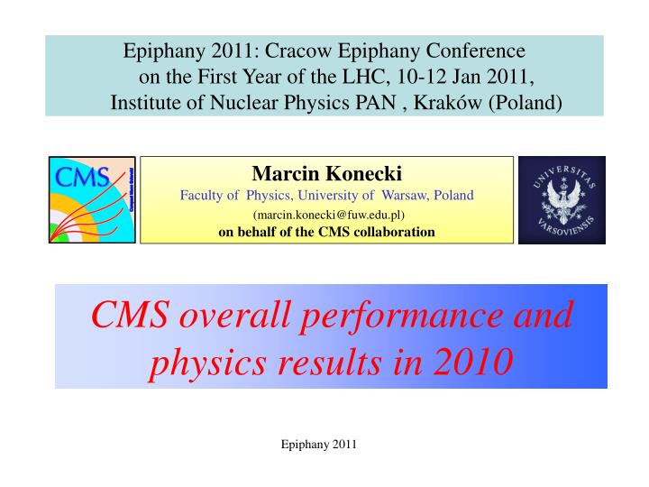 cms overall performance and physics results in 2010