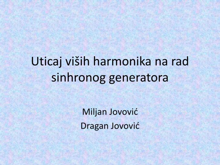 uticaj vi ih harmonika na rad sinhronog generatora