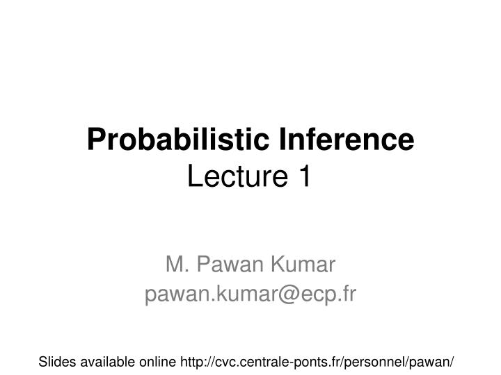 probabilistic inference lecture 1