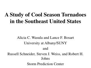 A Study of Cool Season Tornadoes in the Southeast United States