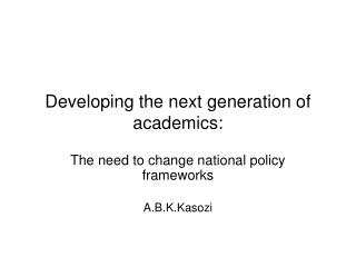Developing the next generation of academics: