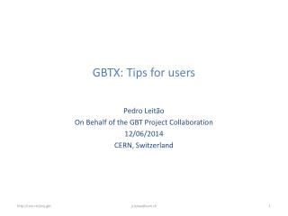 GBTX: Tips for users