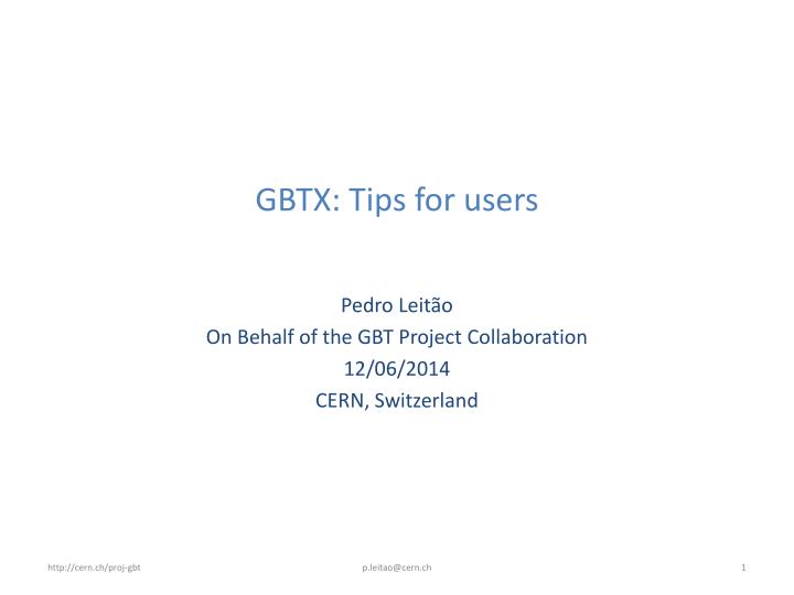 gbtx tips for users