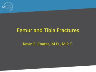 Femur and Tibia Fractures
