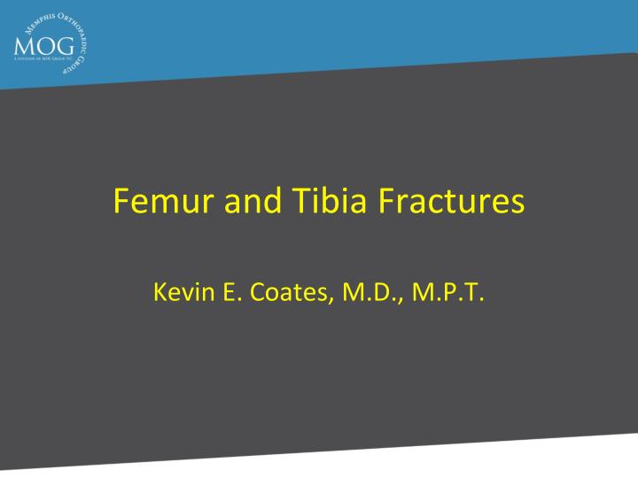 femur and tibia fractures