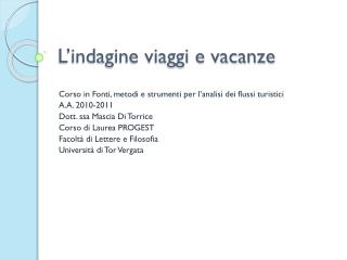 l indagine viaggi e vacanze