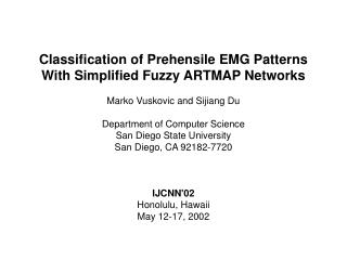 Classification of Prehensile EMG Patterns With Simplified Fuzzy ARTMAP Networks