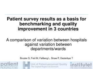Patient survey results as a basis for benchmarking and quality improvement in 3 countries