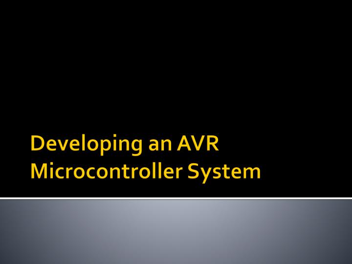 developing an avr microcontroller system