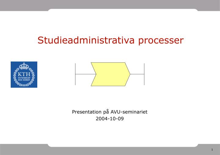 studieadministrativa processer