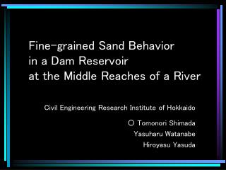 Fine-grained Sand Behavior in a Dam Reservoir at the Middle Reaches of a River