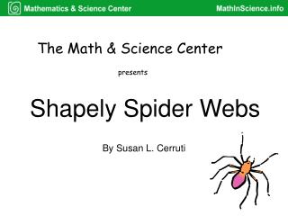 Shapely Spider Webs