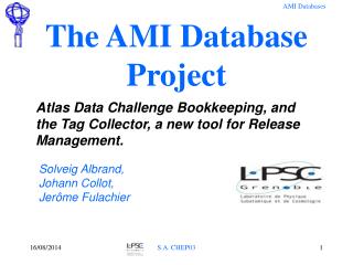 The AMI Database Project