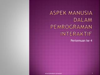 aspek manusia dalam pemrograman interaktif