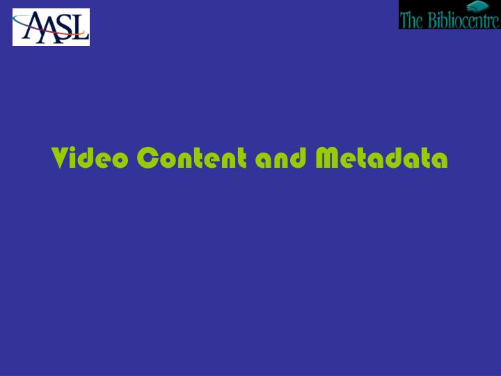 video content and metadata
