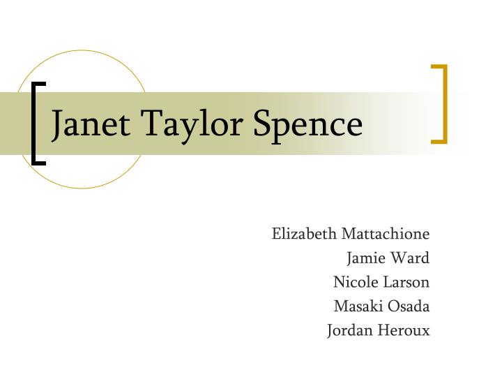 janet taylor spence