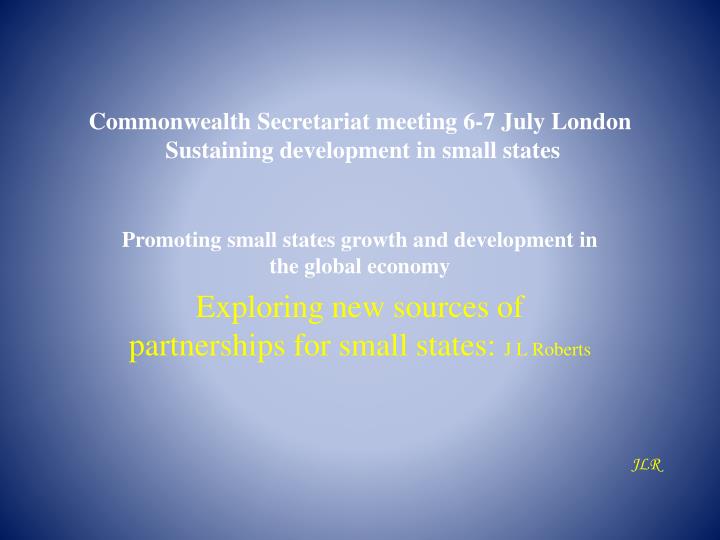 commonwealth secretariat meeting 6 7 july london sustaining development in small states