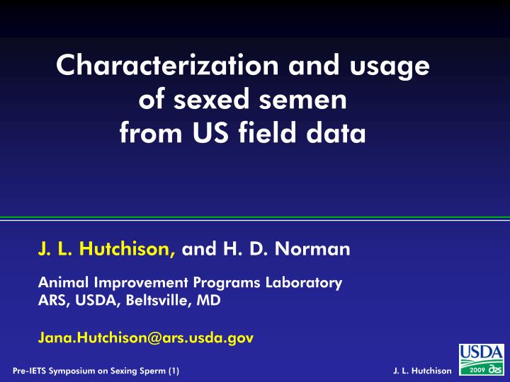 characterization and usage of sexed semen from us field data