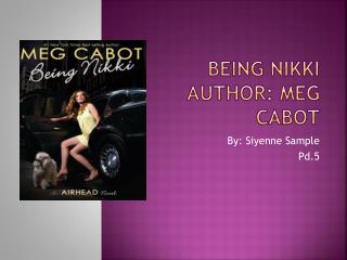 Being Nikki Author: Meg Cabot