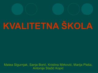 kvalitetna kola