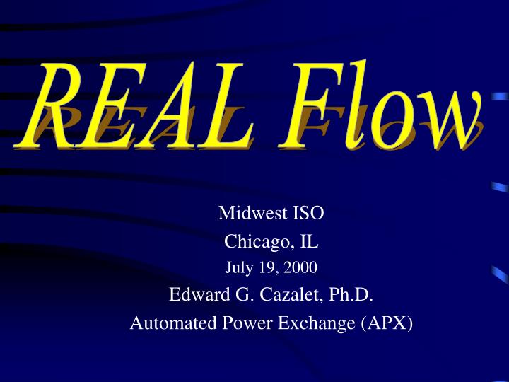 midwest iso chicago il july 19 2000 edward g cazalet ph d automated power exchange apx