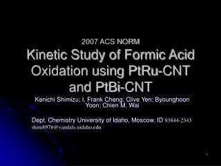 2007 ACS NORM Kinetic Study of Formic Acid Oxidation using PtRu-CNT and PtBi-CNT