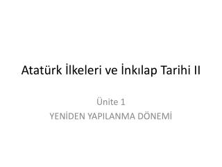 atat rk lkeleri ve nk lap tarihi ii