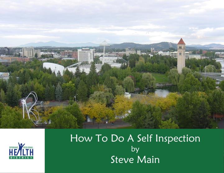 how to do a self inspection by steve main
