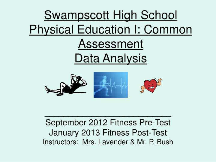 swampscott high school physical education i common assessment data analysis