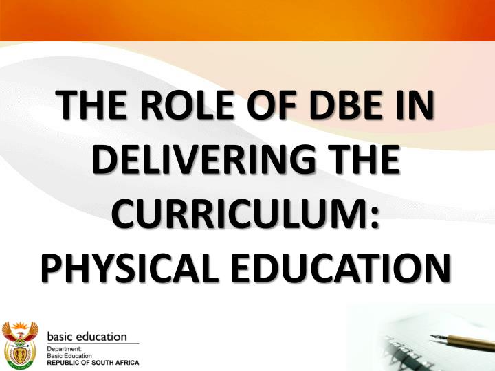 the role of dbe in delivering the curriculum physical education
