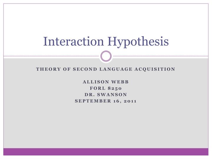 interaction hypothesis