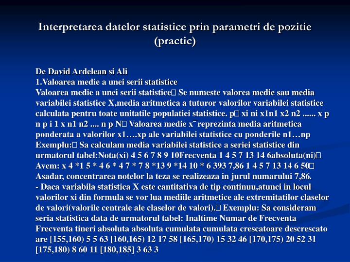 interpretarea datelor statistice prin parametri de pozitie practic