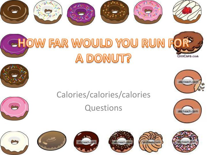 how far would you run for a donut
