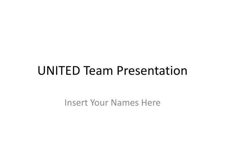 united team presentation