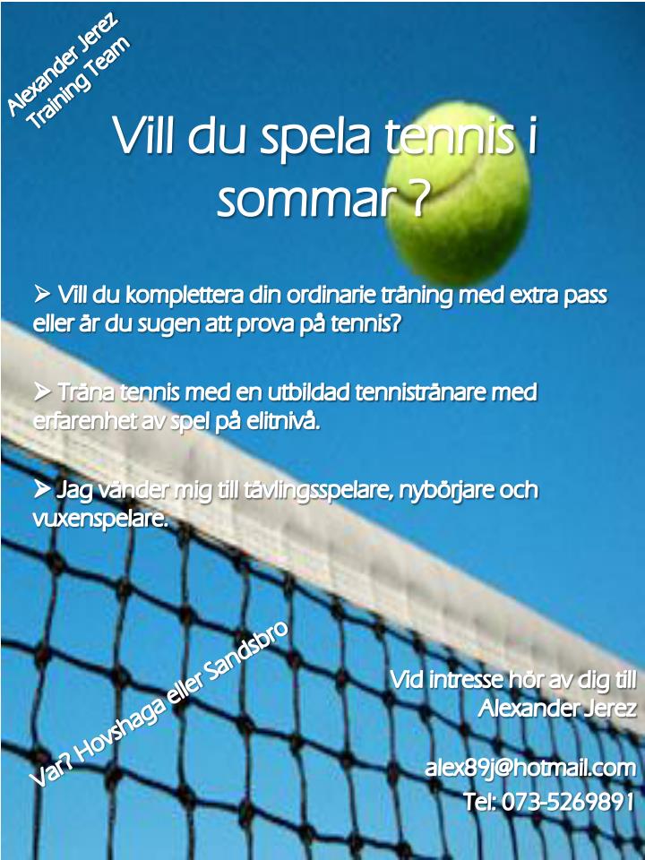 vill du spela tennis i sommar