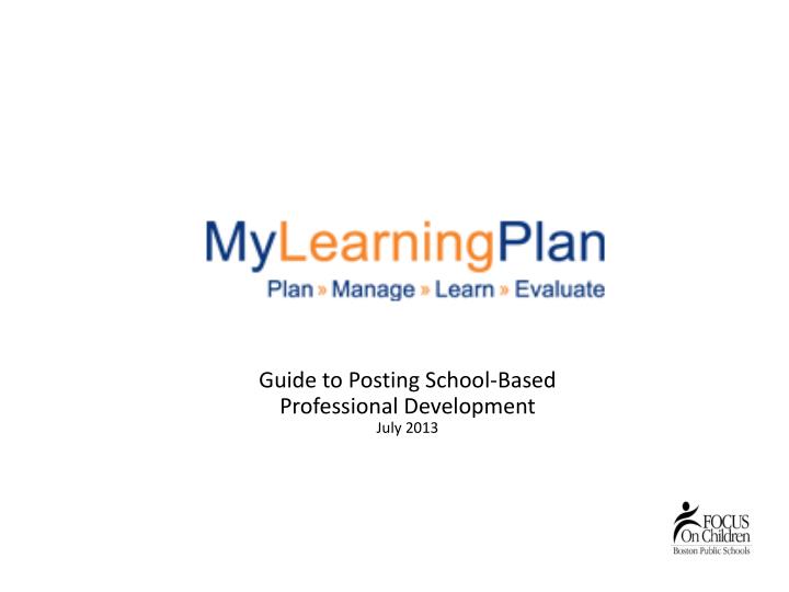 guide to posting school based professional development july 2013