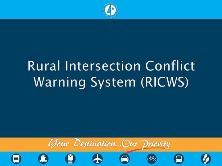 rural intersection conflict warning system ricws