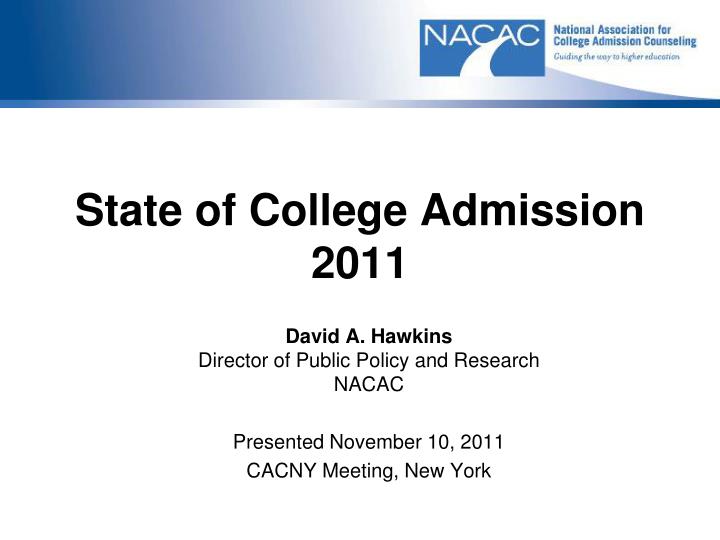 state of college admission 2011