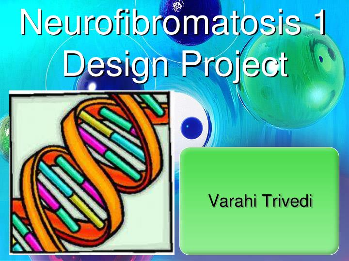 neurofibromatosis 1 design project