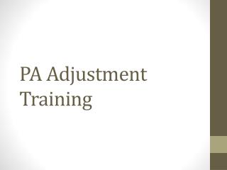 PA Adjustment Training