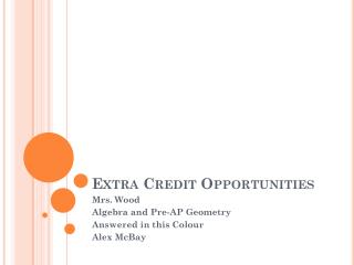 Extra Credit Opportunities