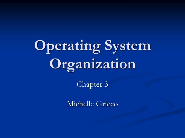 operating system organization