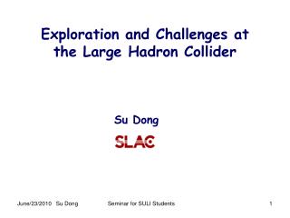 Exploration and Challenges at the Large Hadron Collider