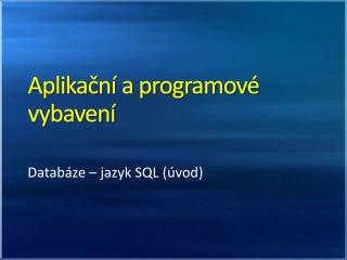 aplika n a programov vybaven
