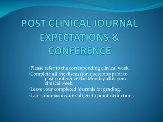 POST CLINICAL JOURNAL EXPECTATIONS &amp; CONFERENCE