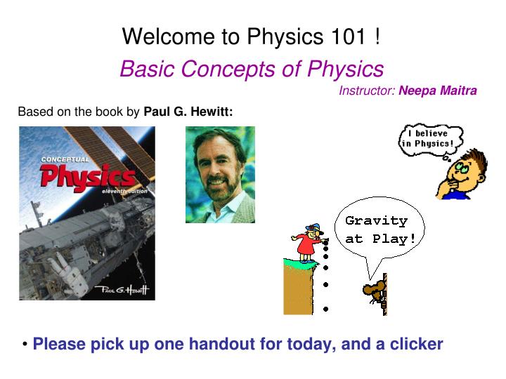 welcome to physics 101 basic concepts of physics