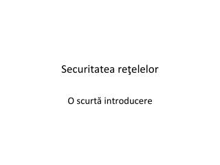 securitatea re elelor
