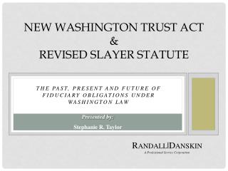NEW WASHINGTON TRUST ACT &amp; REVISED SLAYER STATUTE